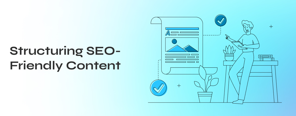 Structuring SEO-Friendly Content